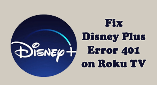 Disney Plus Error 401 