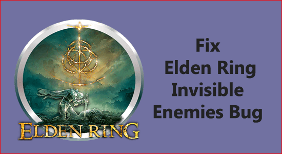 Elden Ring Invisible Enemies Bug