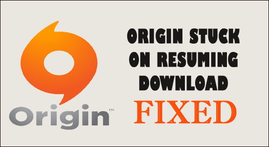 Origin Stuck On Resuming Download