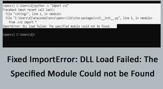 ImportError: DLL load failed: The specified module could not be found