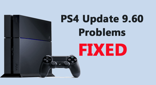 PS4 Update 9.60 Problems