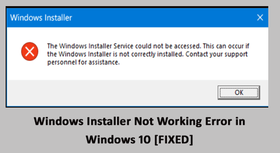 Windows Installer Not Working Error