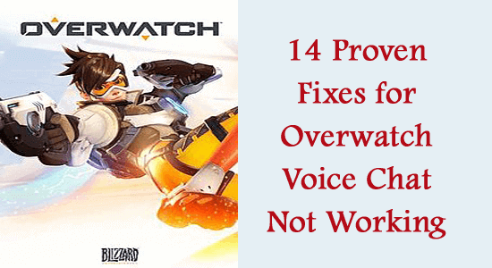 Overwatch Voice Chat Not Working