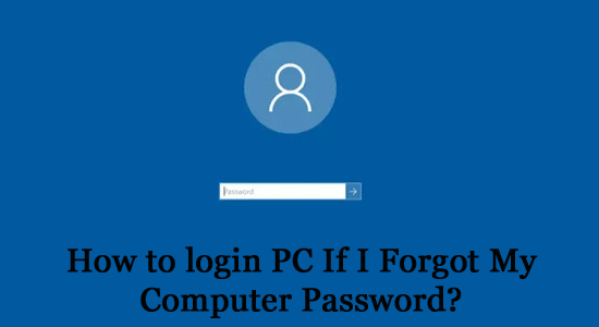 How to Reset forgotten Windows Password 
