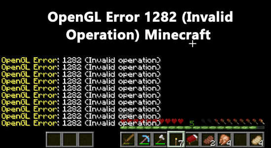 OpenGL Error: 1282 on Minecraft