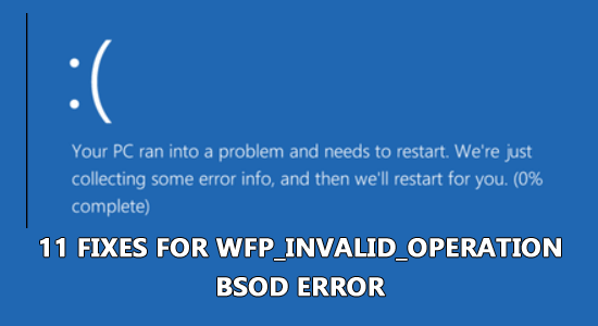 WFP_INVALID_OPERATION BSOD