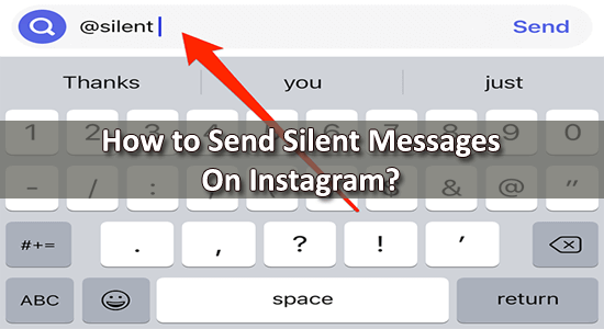 How to Send Silent Messages On Instagram?